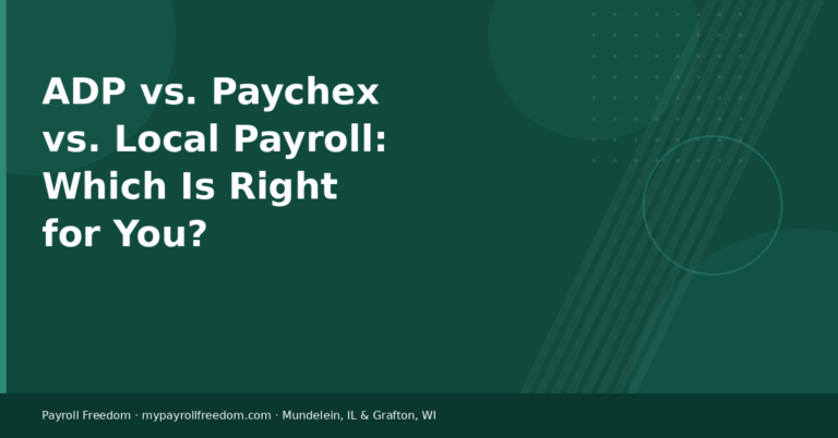 ADP vs. Paychex vs. Local Payroll Company