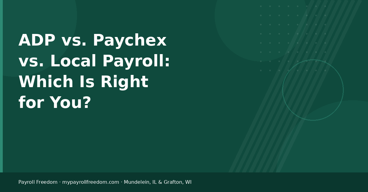ADP vs Paychex vs local payroll company comparison