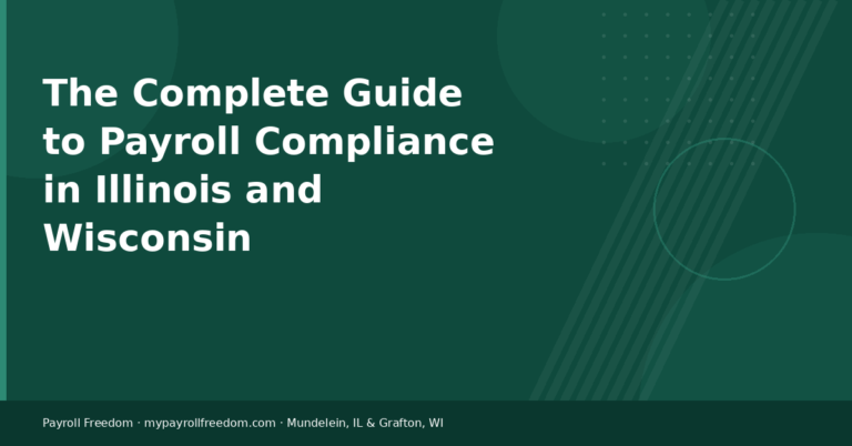 The Complete Guide to Payroll Compliance in Illinois and Wisconsin