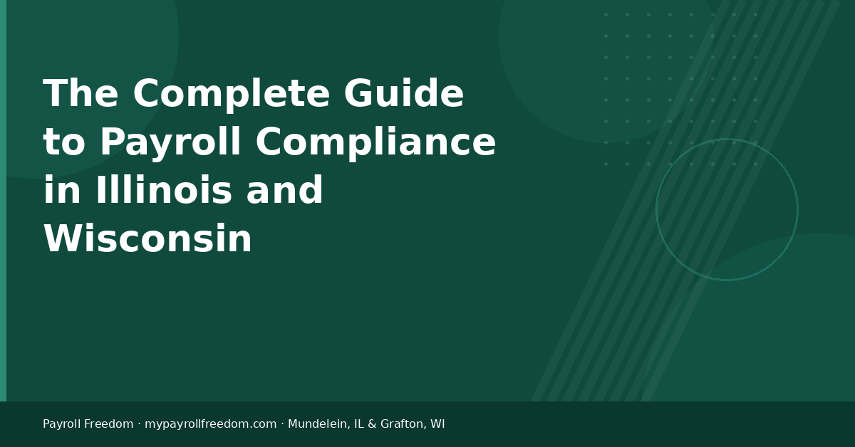 payroll compliance Illinois Wisconsin small business guide