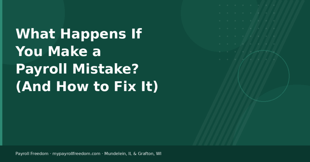 what happens payroll mistake small business IRS