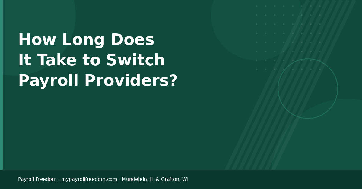 how long switch payroll providers timeline