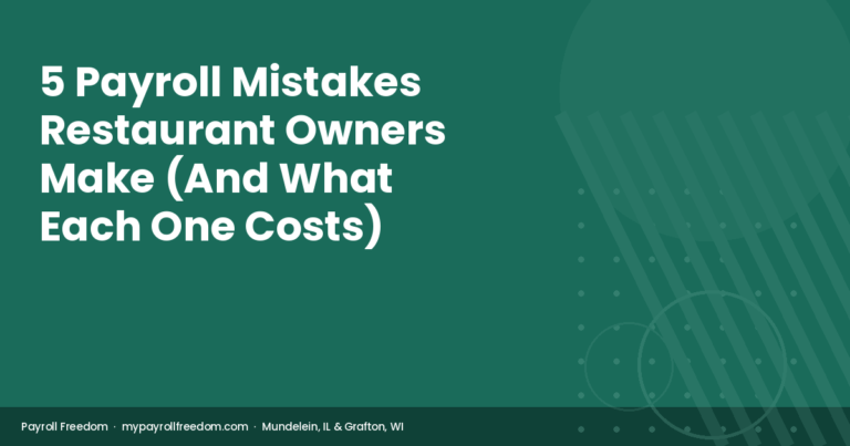 5 Payroll Mistakes Restaurant Owners Make (And What Each One Costs)
