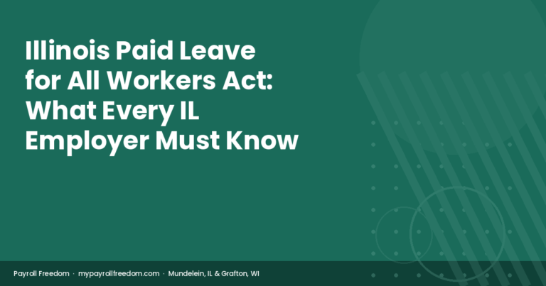 Illinois Paid Leave for All Workers Act: What Every IL Employer Must Know