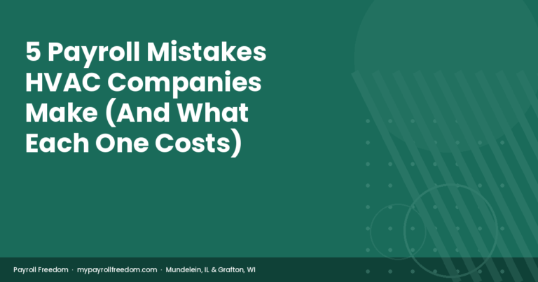 5 Payroll Mistakes HVAC Companies Make ( And What Each One Costs)